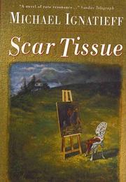 Scar Tissue (Michael Ignatieff)