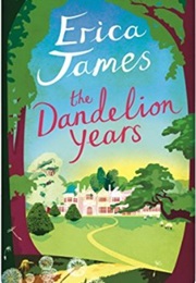 The Dandelion Years (Erica James)