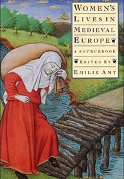 Women's Lives in Medieval Europe (Emilie Amt)