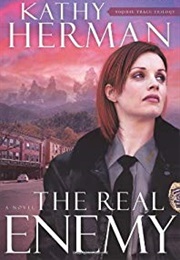 The Real Enemy (Kathy Herman)