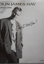 Colin James Hay: Can I Hold You? (1987)