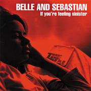 Belle and Sebastian - If You&#39;re Feeling Sinister