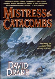Mistress of the Catacombs (David Drake)