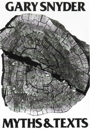 Myths and Texts (Gary Snyder)