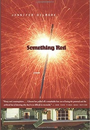 Something Red (Jennifer Gilmore)