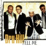 Tell Me - Dru Hill