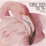 All Right - Christopher Cross