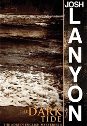 The Dark Tide (The Adrien English Mysteries #5) (Josh Lanyon)