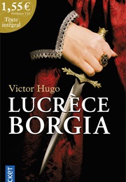 Lucrece Borgia (Victor Hugo)