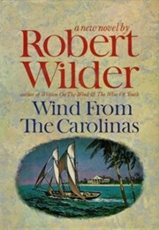 Wind From the Carolinas (Robert Wilder)