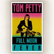 Full Moon Fever (Tom Petty, 1990)