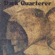 Dark Quarterer - Dark Quarterer