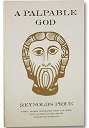 A Palpable God (Reynolds Price)