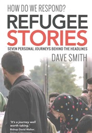 Refugee Stories (Dave Smith)