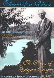 There Is a River: The Story of Edgar Cayce (Thomas J. Sugrue)