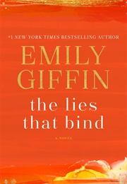 The Lies That Bind (Emily Giffin)