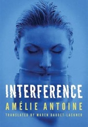 Interference (Amelie Antoine)
