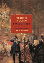Frederick the Great (Nancy Mitford)