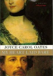 My Heart Laid Bare (Joyce Carol Oates)