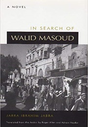 In Search of Walid Masoud: A Novel (Jabra Jabra)