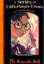 The Miserable Mill (Lemony Snicket)