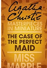 The Case of the Perfect Maid (Agatha Christie)