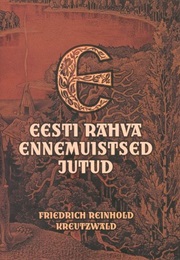 Eesti Rahva Ennemuisted Jutud (F. R. Kreutzwald)
