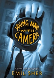 Young Man With Camera (Emil Sher)