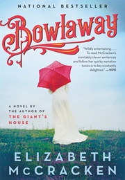 Bowlaway (Elizabeth McCracken)