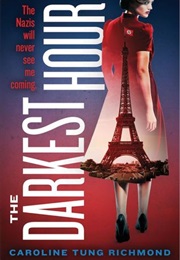 The Darkest Hour (Caroline Tung Richmond)