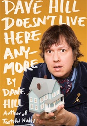 Dave Hill Doesn't Live Here Anymore (Dave Hill)