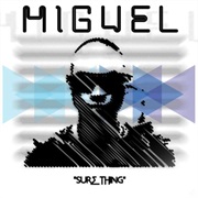 Sure Thing - Miguel