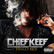 Chief Keef - Finally Rich