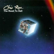 Road to Hell--- Chris Rea