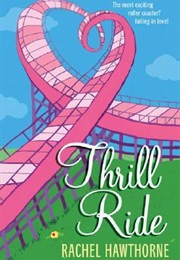 Thrill Ride (Rachel Hawthorne)