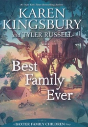Best Family Ever (Karen Kingsbury)