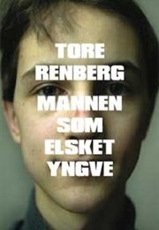Mannen Som Elsket Yngve (Tore Renberg)