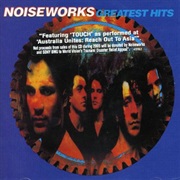 Noiseworks - Greatest Hits