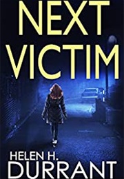 Next Victim (Helen H. Durrant)