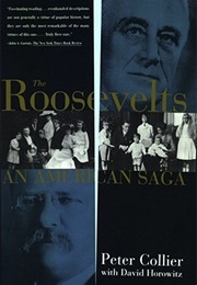 The Roosevelts: An American Saga (Peter Collier)