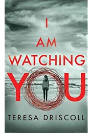 I Am Watching You (Teresa Driscoll)