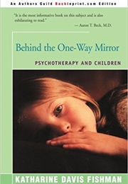 Behind the One Way Mirror (Fishman)