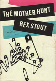 The Mother Hunt (Rex Stout)