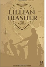 Lillian Thrasher: Nile Mother (Beth Prim Howell)