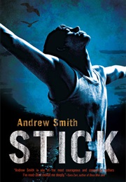 Stick (Andrew Smith)