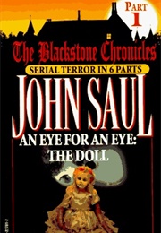 Eye for an Eye: The Doll (Blackstone Chronicles, Part 1) (John Saul)