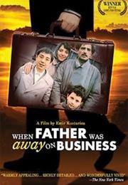 When Father Was Away on Business
