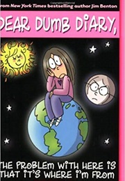 The Problem With Here Is That It's Where I'm From (Jim Benton)