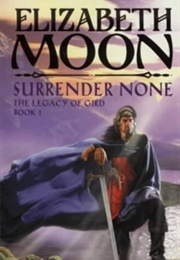 Surrender None (Elizabeth Moon)