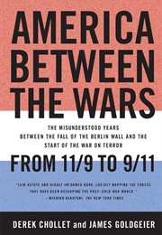 America Between the Wars: From 11/9 to 9/11 (Derek Chollet)